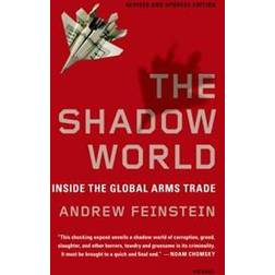 The Shadow World: Inside the Global Arms Trade (Paperback, 2012)