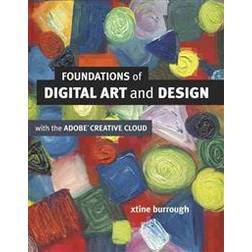 Foundations of Digital Art and Design With the Adobe Creative Cloud (Hæftet, 2013)