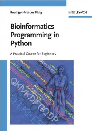 Bioinformatics Programming in Python: A Practical Course for Beginners