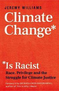 Climate Change Is Racist (Paperback, 2022)