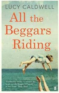 All the Beggars Riding (Paperback)