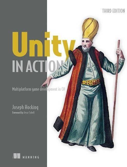 Unity in Action, Third Edition: Multiplatform (PC)