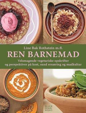 Ren Barnemad - Line Bak Rothstein m.fl.