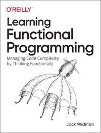 Learning Functional Programming (Häftad)