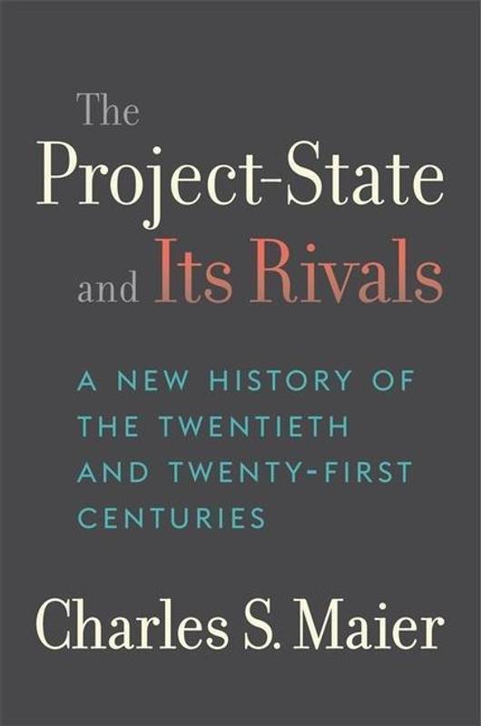 The Project-State and Its Rivals (Inbunden)