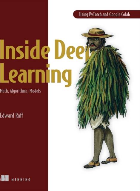 Inside Deep Learning: Math, Algorithms, Models (Häftad)