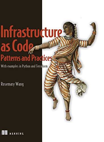 Infrastructure as Code, Patterns and Practices: With examples in Python and Terraform (Häftad)