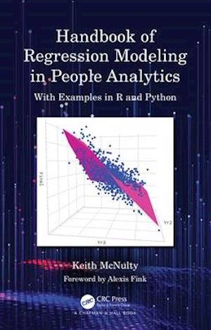 Handbook of Regression Modeling in People Analytics : With Examples in R and Python (Paperback, Hardcover)