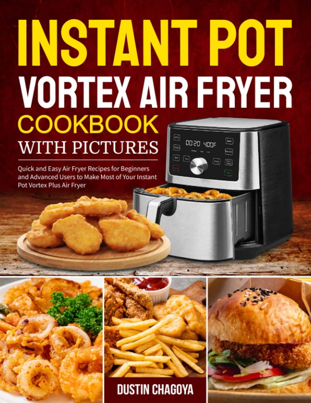 Instant vortex plus air fryer Instant Pot Vortex Air Fryer Cookbook