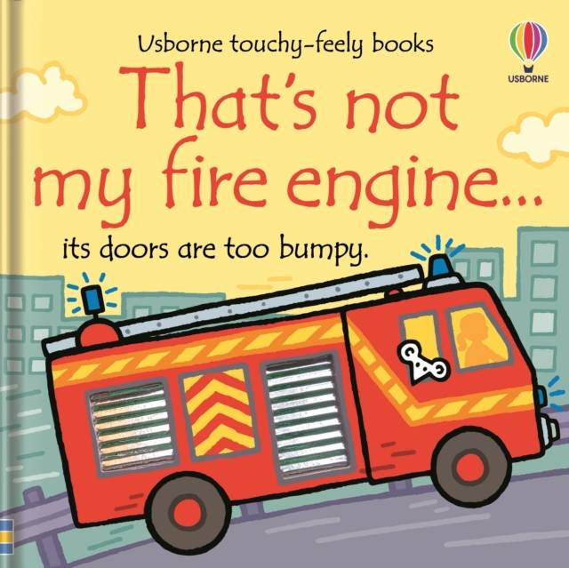That's Not My Fire Engine