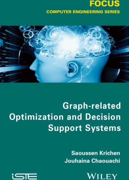 Graph-Related Optimization and Decision Support Systems