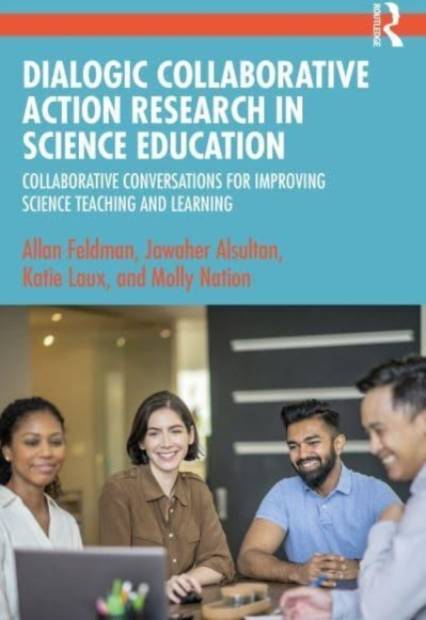 Dialogic Collaborative Action Research in Science Education