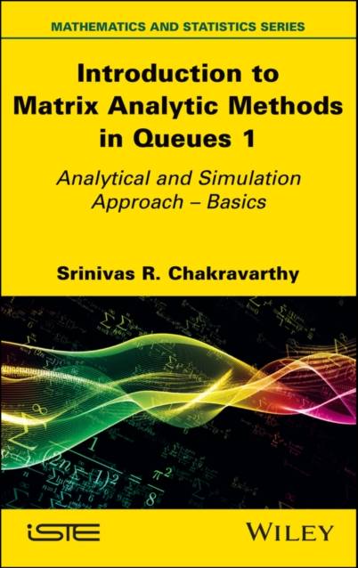 Introduction to Matrix-Analytic Methods in Queues 1 Analytical and Simulation Approach Volume 1: Analytical and Simulation Approach Basics (Inbunden)