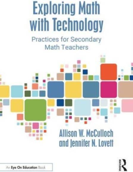 Exploring Math with Technology: Practices for Secondary Math Teachers