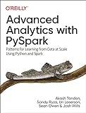 Advanced Analytics with PySpark: Patterns for Learning from Data at Scale Using Python and Spark (Häftad, 2022)