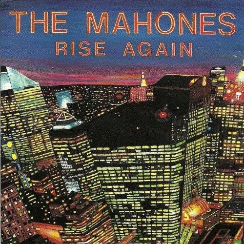 Mahones: Rise Again