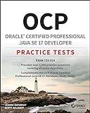 OCP Oracle Certified Professional Java SE 17 Developer Practice Tests