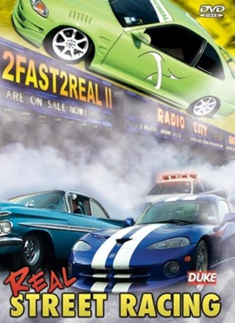 2 Fast 2 Real II - Real Street Racing