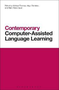 Contemporary Computer-Assisted Language Learning Edition 1 Physical (Paperback)