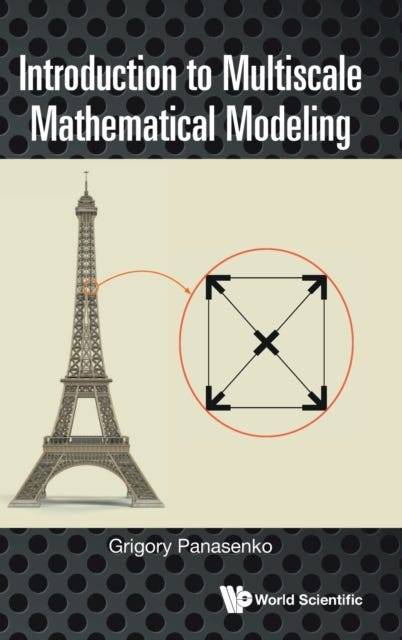 Introduction To Multiscale Mathematical Modeling (Inbunden)