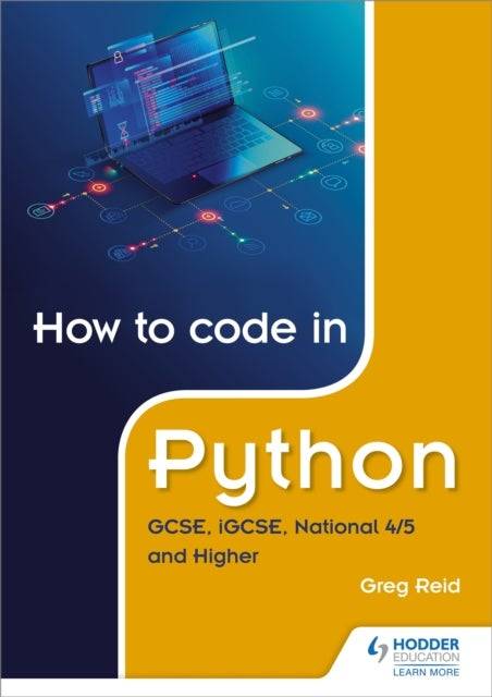 How to code in Python: GCSE, iGCSE, National 4/5 and Higher (Paperback, 2020)