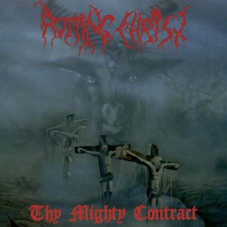 Rotting christ THY MIGHTY CONTRACT ROTTING CHRIST (CD)