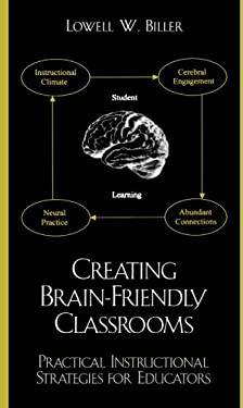 Creating Brain-friendly Classrooms Edition 1 Physical (Paperback)
