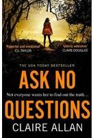 Ask No Questions (Paperback)