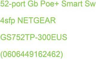 Netgear Smart GS752TP Switch
