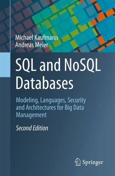 SQL and NoSQL Databases: Modeling, Languages, Security and Architectures for Big Data Management (Häftad)