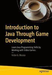 Introduction to Java Through Game Development (Häftad)