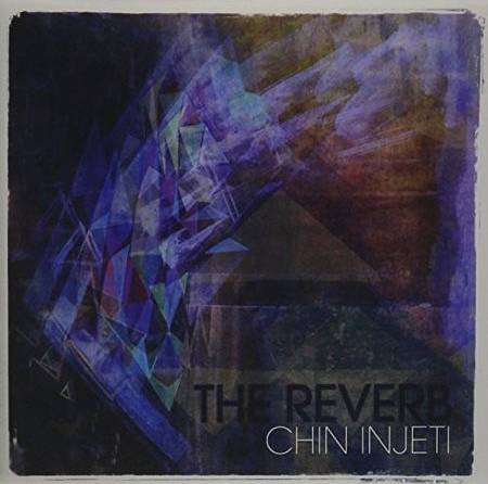 Reverb Chin Injeti Reverb The (CD)