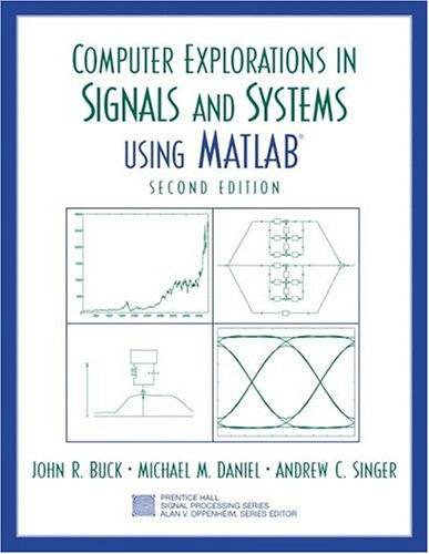Computer Explorations in Signals and Systems Using MATLAB