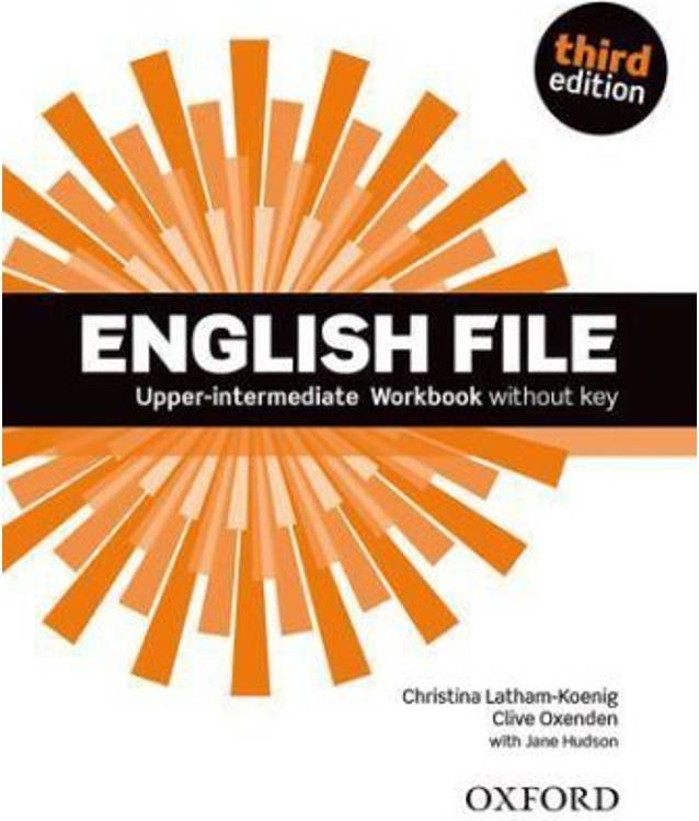English File third edition: Upper-intermediate. Workbook without Key