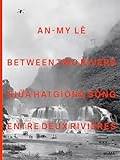 An-My Lê Between Two Rivers (Inbunden)