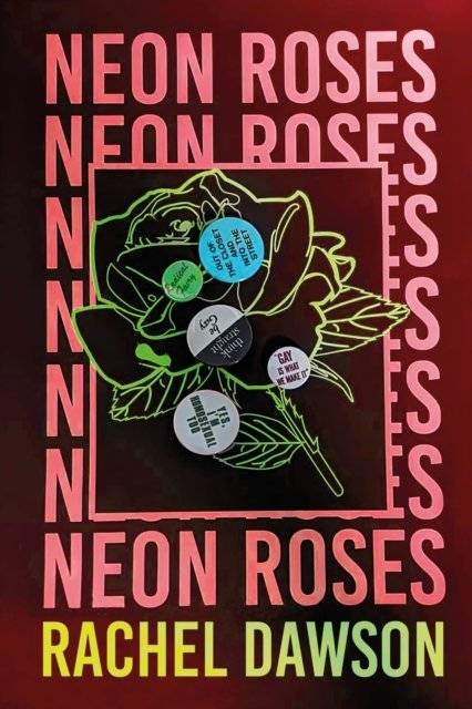 Neon Roses (Häftad)