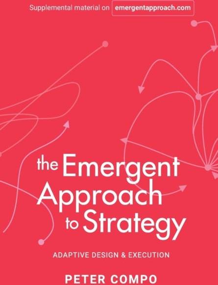 The Emergent Approach to Strategy