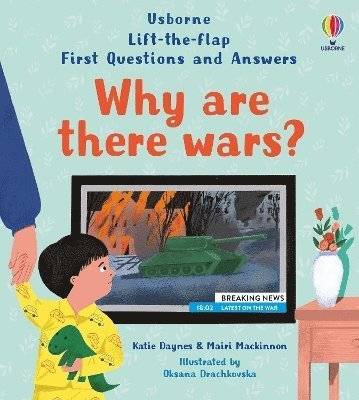 First Questions and Answers: Why are there wars First Questions and Answers