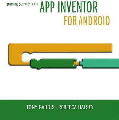 Starting Out With App Inventor for Android