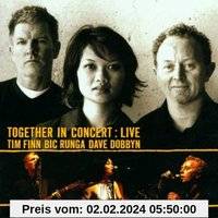 Together In Concert Live Tim Finn Bic Runga Dave Dobbyn (CD)