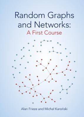 Random Graphs and Networks: A First Course