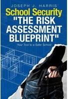School Security: The Risk Assessment Blueprint