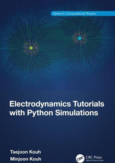 Electrodynamics Tutorials with Python Simulations