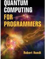 Quantum Computing for Programmers