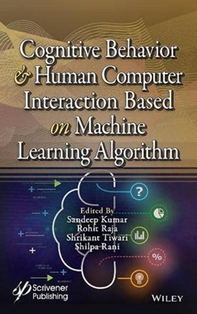 Cognitive Behavior and Human Computer Interaction Based on Machine Learning Algorithms Upplaga 1