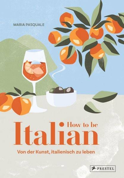 How To Be Italian