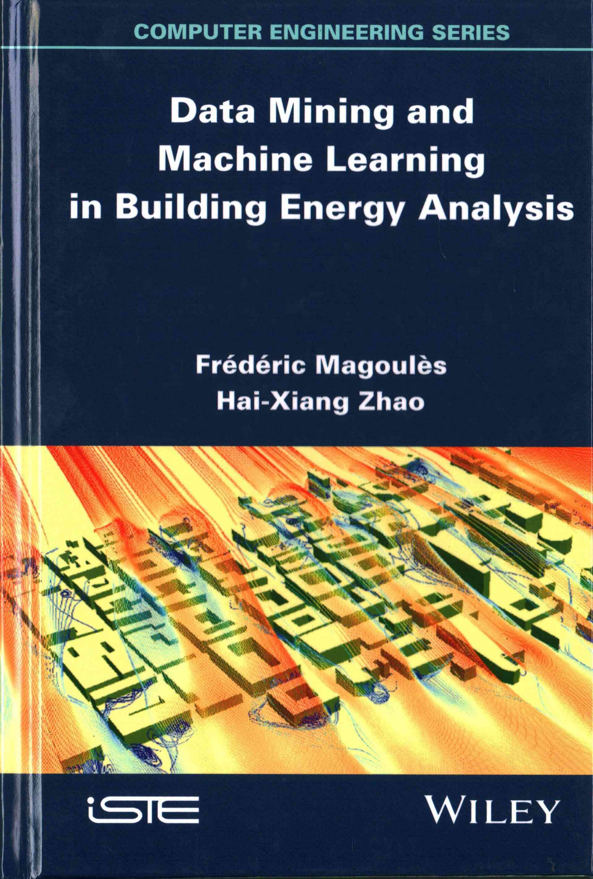Data Mining and Machine Learning in Building Energy Analysis