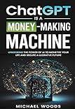 ChatGPT Is a Money-Making Machine