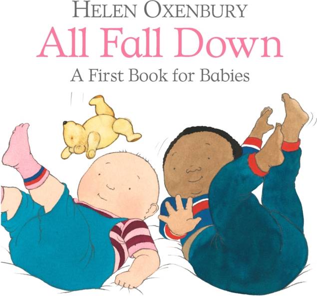 All Fall Down: A First Book For Babies