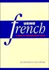 Using French: A Guide to Contemporary Usage